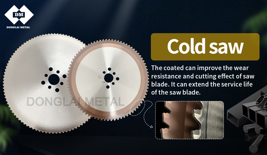 The differences between coated and uncoated cold saw