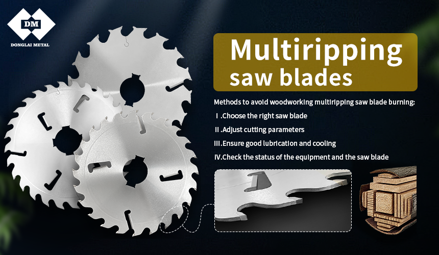 How to avoid woodworking multiripping saw blade burning？